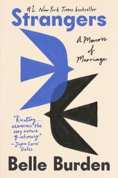 Icon image Strangers: A Memoir of Marriage