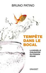 Image de l'icône Tempête dans le bocal: La nouvelle civilisation du poisson rouge