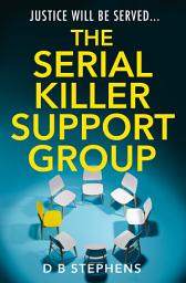 Icon image The Serial Killer Support Group (Secret Vigilante, Book 1)